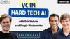 Investing in AI for Hard Tech, with Eric Vishria of Benchmark and Sergiy Nesterenko of Quilter