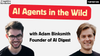 The AI Village: Previewing the Giga-Agent Future with Adam Binksmith, Founder of AI Digest
