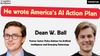 Dean W. Ball on America's AI Action Plan & 4 Months at the White House