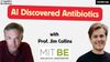 AI Discovered Antibiotics: How Small Data & Small GNNs Led to Big Results, w/ MIT Prof. Jim Collins