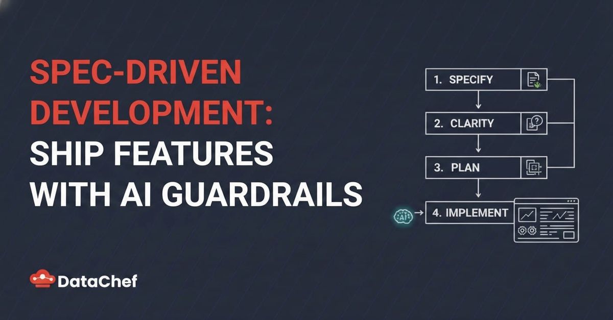 Spec-Driven Development: Ship Features with AI Guardrails