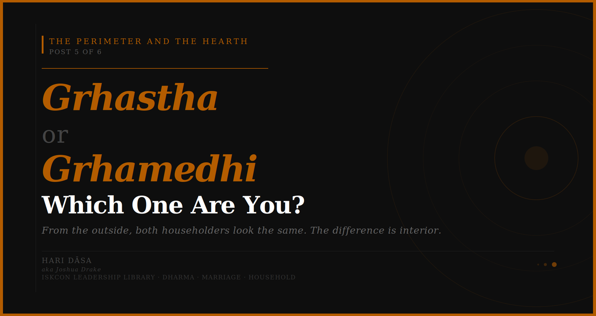 Grhastha or Grhamedhi: Which One Are You?