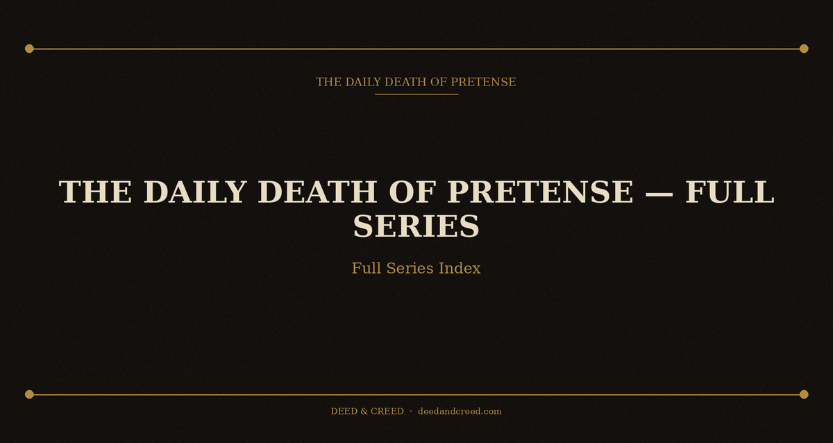 The Daily Death of Pretense — Full Series