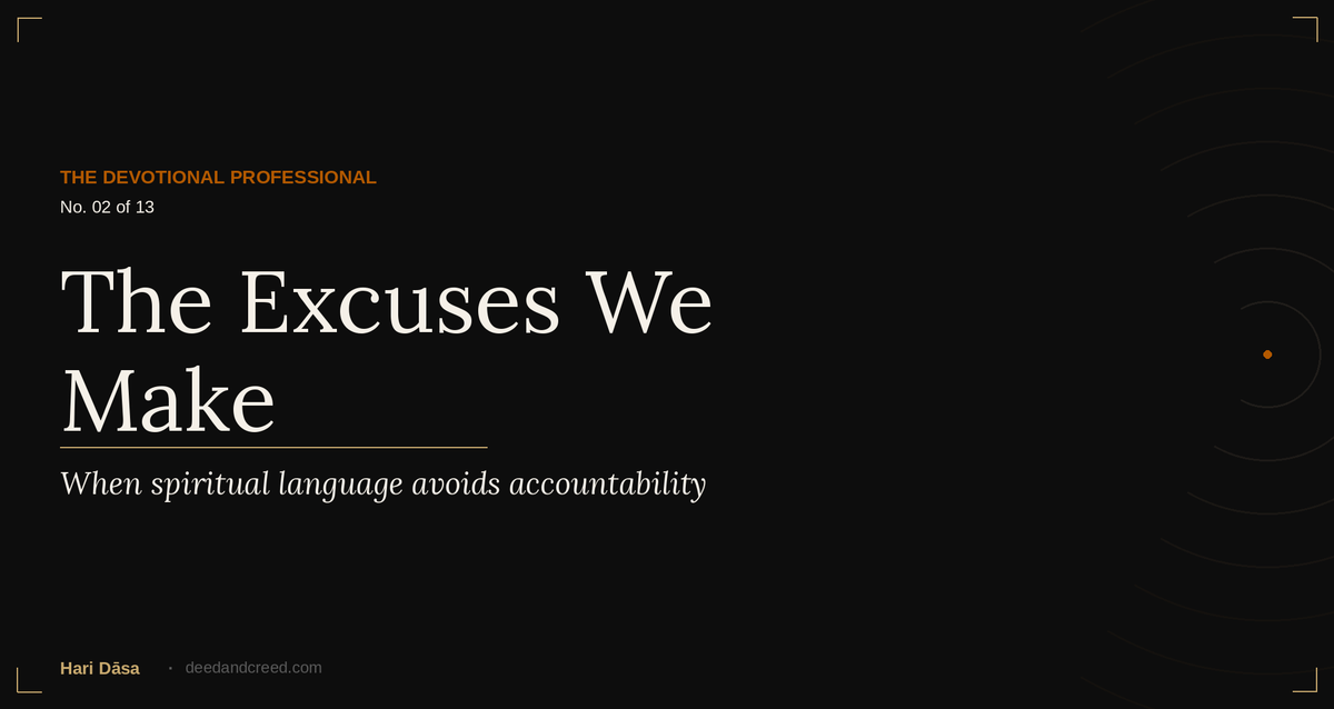 The Excuses We Make