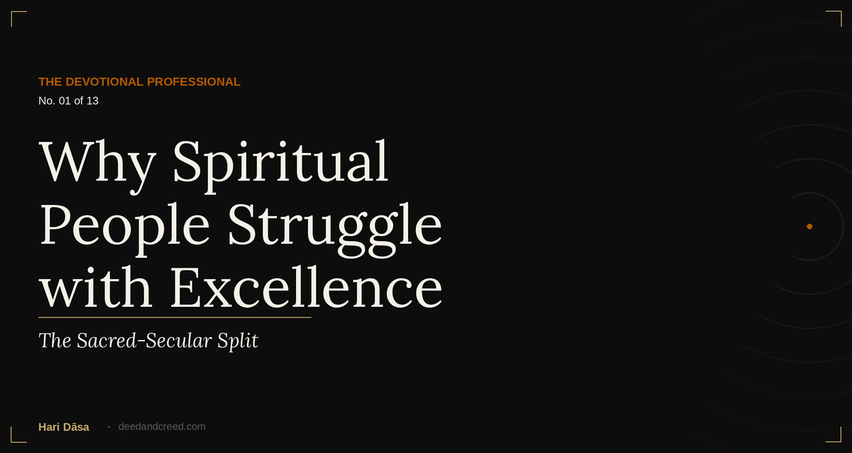 Why Spiritual People Struggle with Excellence
