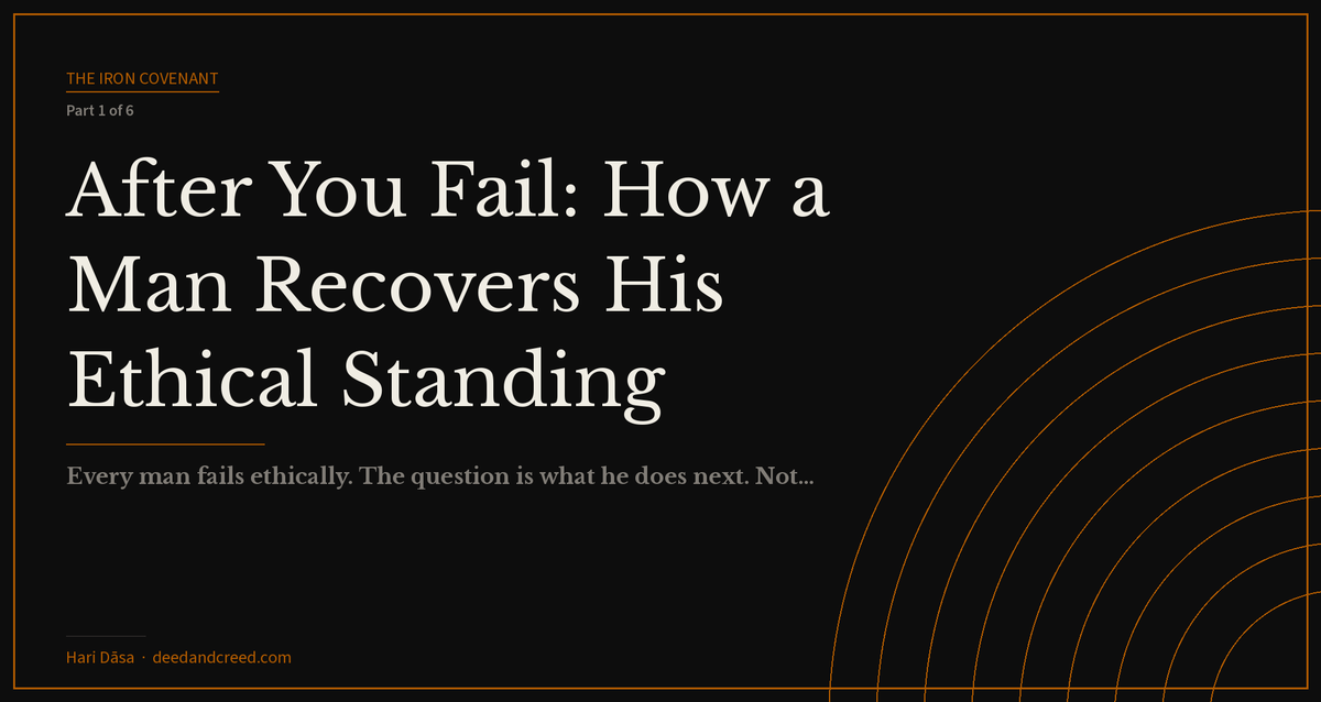 After You Fail: How a Man Recovers His Ethical Standing