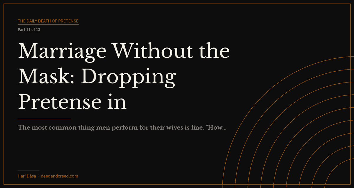 Marriage Without the Mask: Dropping Pretense in Partnership
