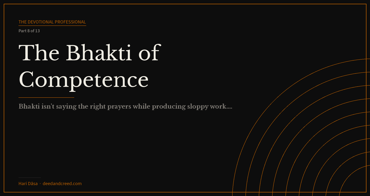 The Bhakti of Competence