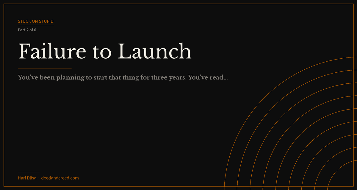 Iron Covenant card for 'Failure to Launch' — Stuck on Stupid series by Hari Dāsa at deedandcreed.com