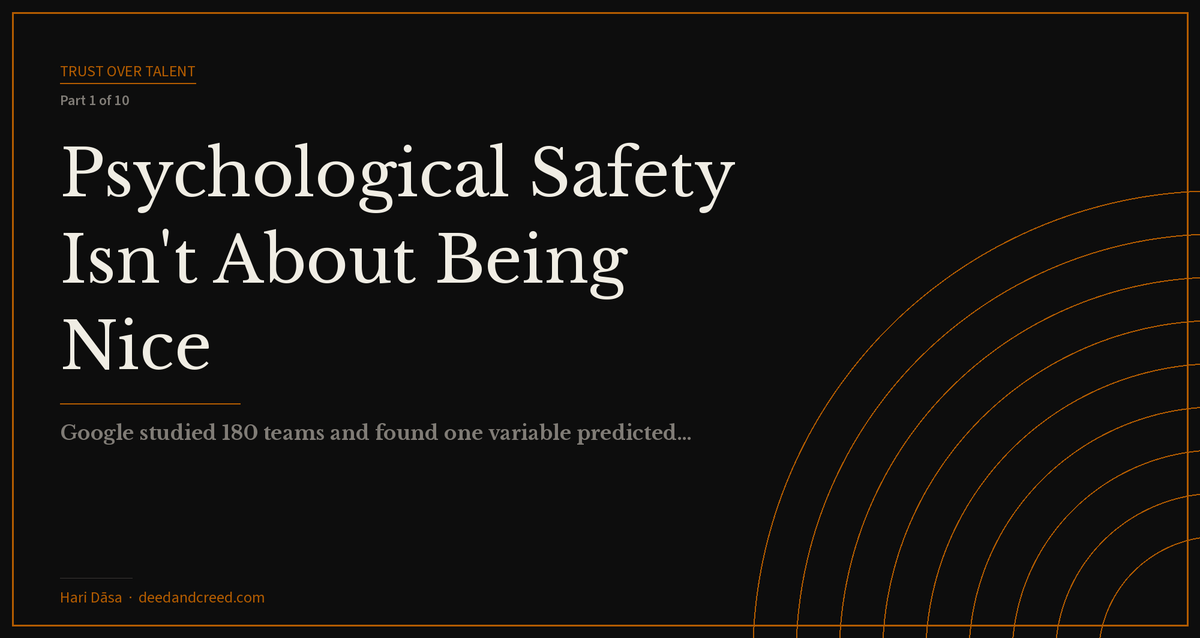 Psychological Safety Isn't About Being Nice