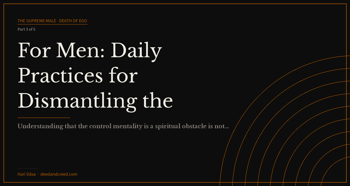 For Men: Daily Practices for Dismantling the Control Mentality