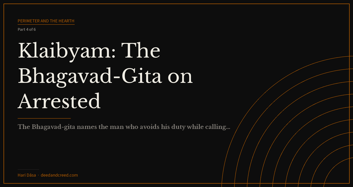 Klaibyam: The Bhagavad-Gita on Arrested Development