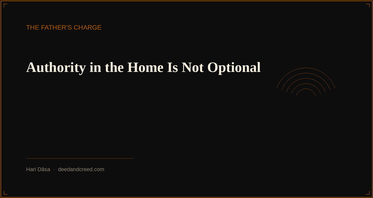Authority in the Home Is Not Optional