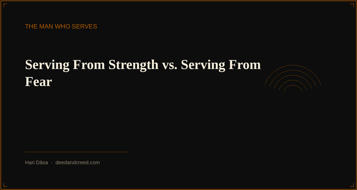 Serving From Strength vs. Serving From Fear