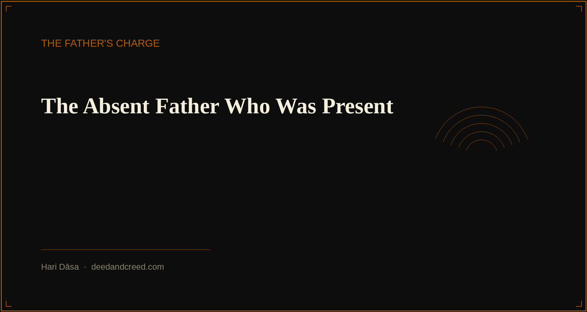 The Absent Father Who Was Present
