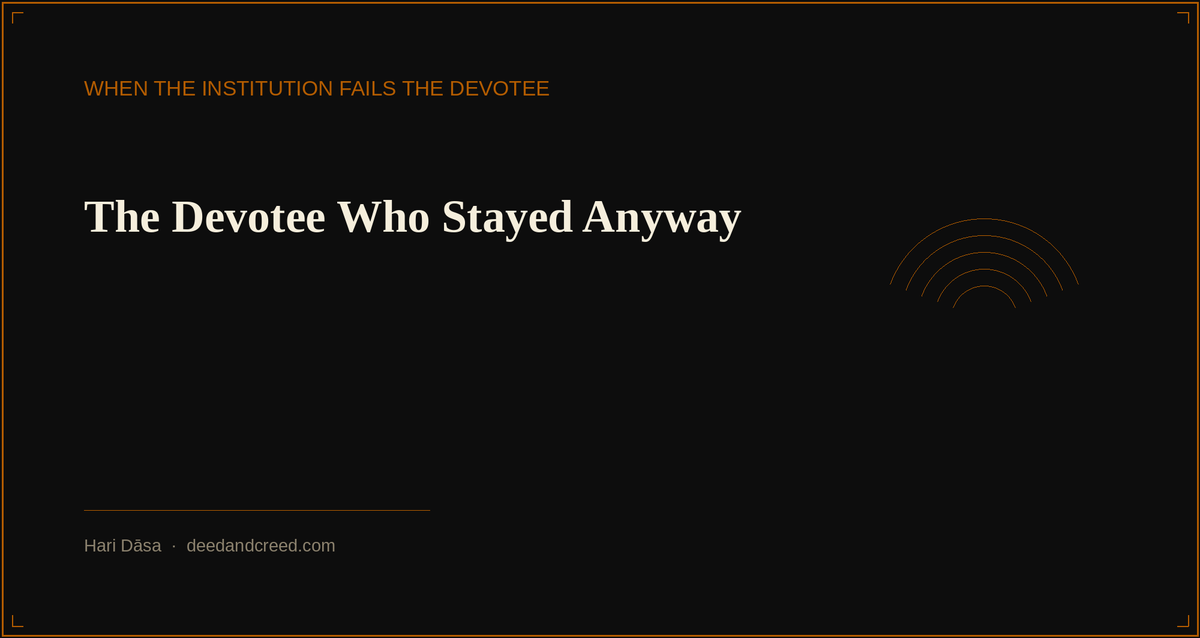 The Devotee Who Stayed Anyway