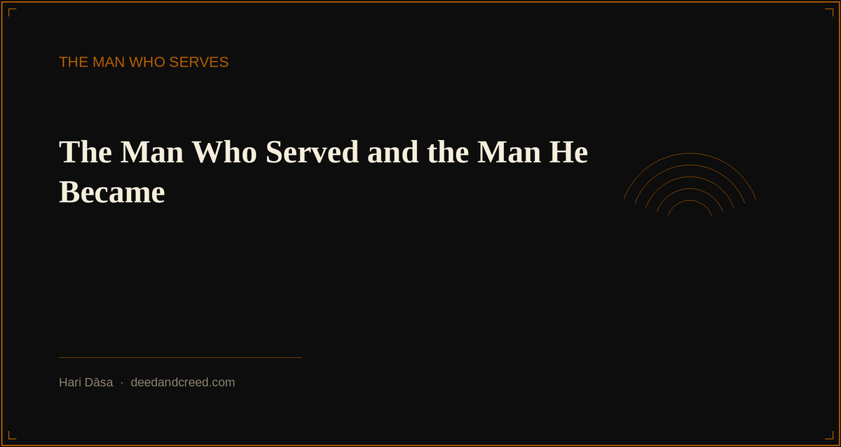 The Man Who Served and the Man He Became