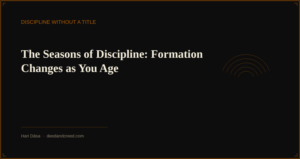 The Seasons of Discipline: Formation Changes as You Age