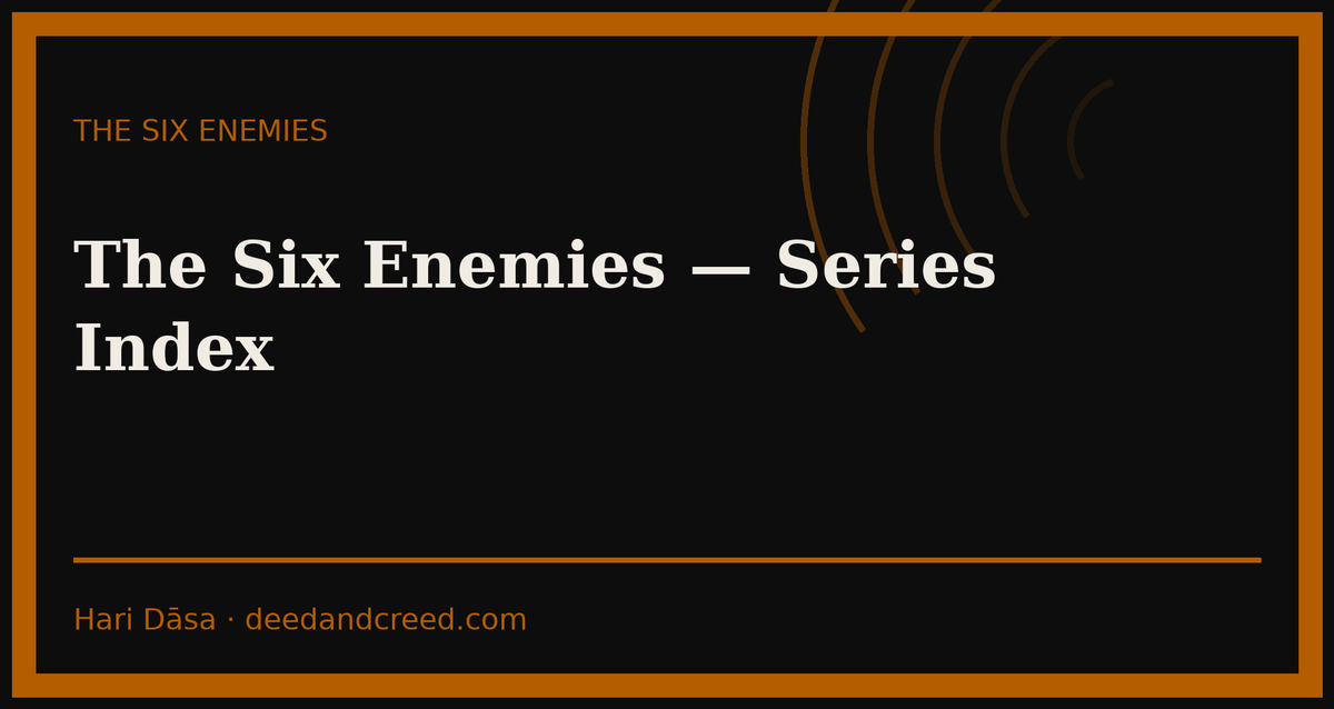 The Six Enemies — Series Index