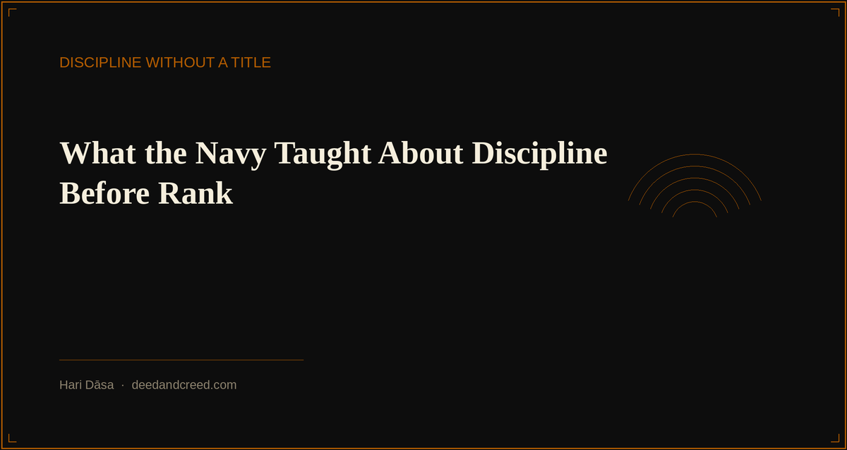What the Navy Taught About Discipline Before Rank
