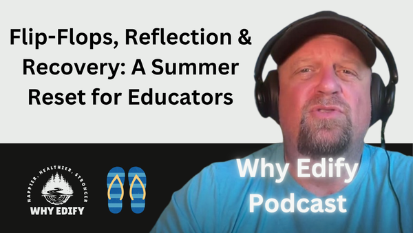 New Podcast: Flip-Flops and Sunshine: A Summer Reset for Educators