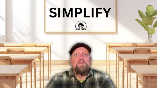 Simplicity Can Save Your Sanity: A Teacher’s Guide to Clarity