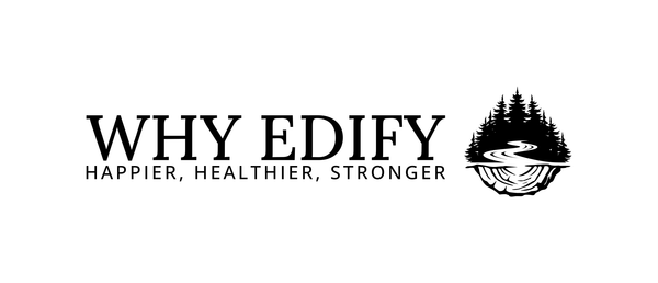 WHY EDIFY: February Update