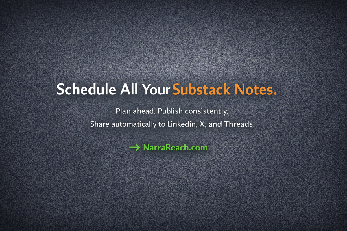Cross-Post Substack Notes to LinkedIn, X & Substack: 2026 Guide