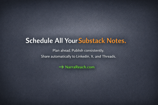 How to Schedule Substack Notes: Complete Guide to Automation & Cross-Posting