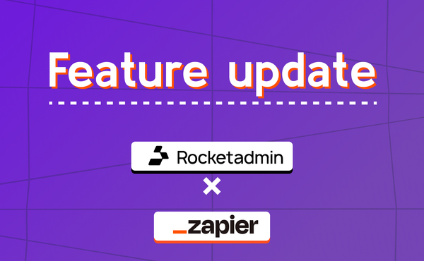 Stylized text with a purple background featuring Rocketadmin and Zapier's logos, announcing Rocketadmin's full integration with Zapier
