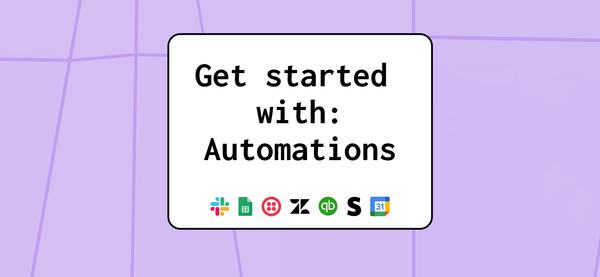 Get started with: Automations