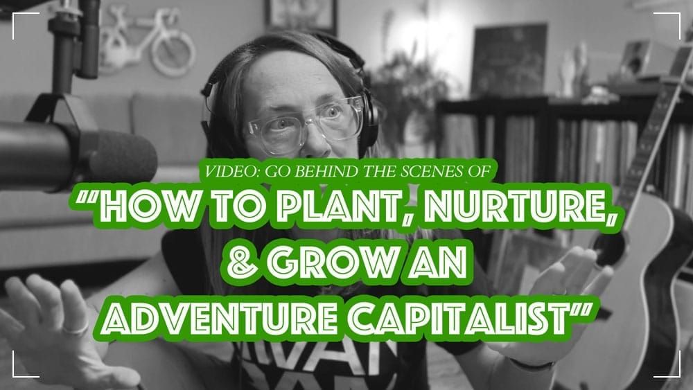 Behind the Streams, Ep. 67: "Adventure Capitalist"