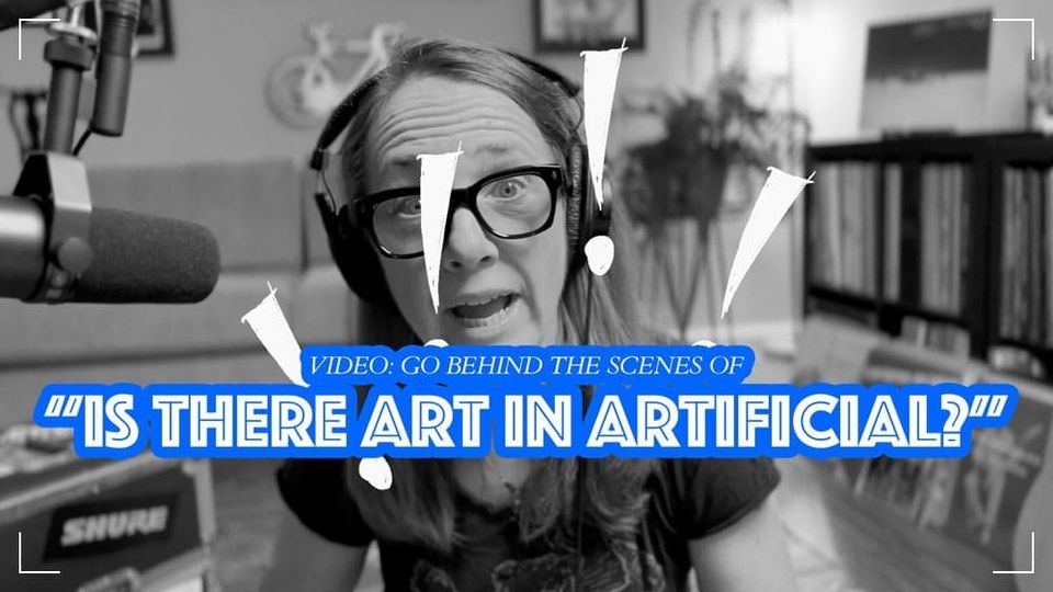 Behind the Streams, Ep. 57: "Artificial"