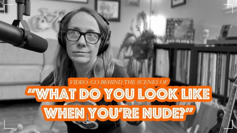 Behind the Streams, Ep 20: "Nude"