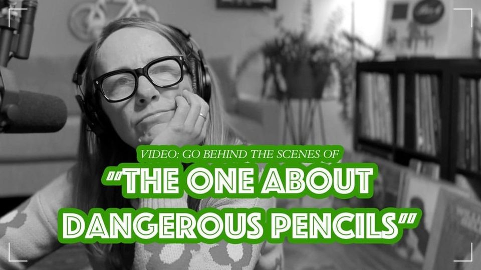 Behind the Streams, Ep. 63: "Dangerous Pencils"