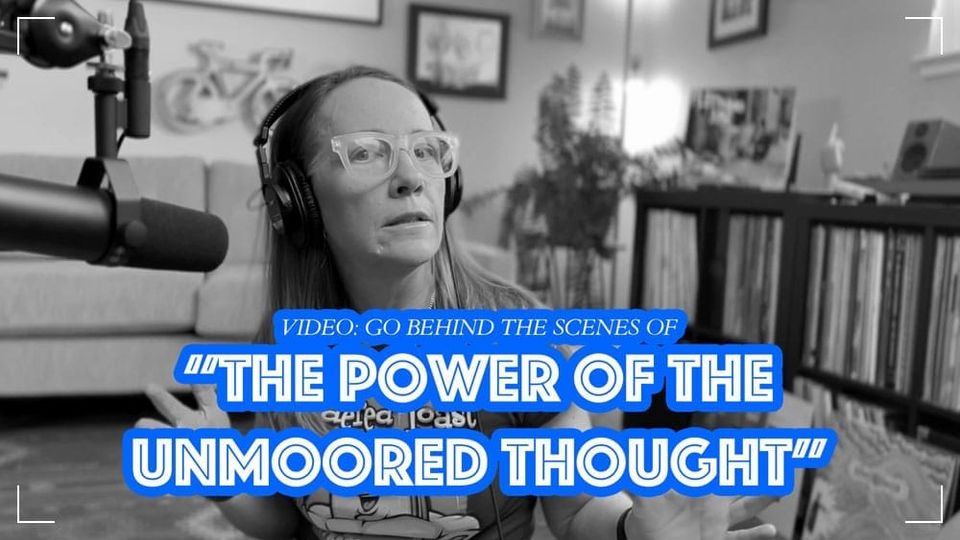 Behind the Streams Episode 13: "Unmoored Thoughts"