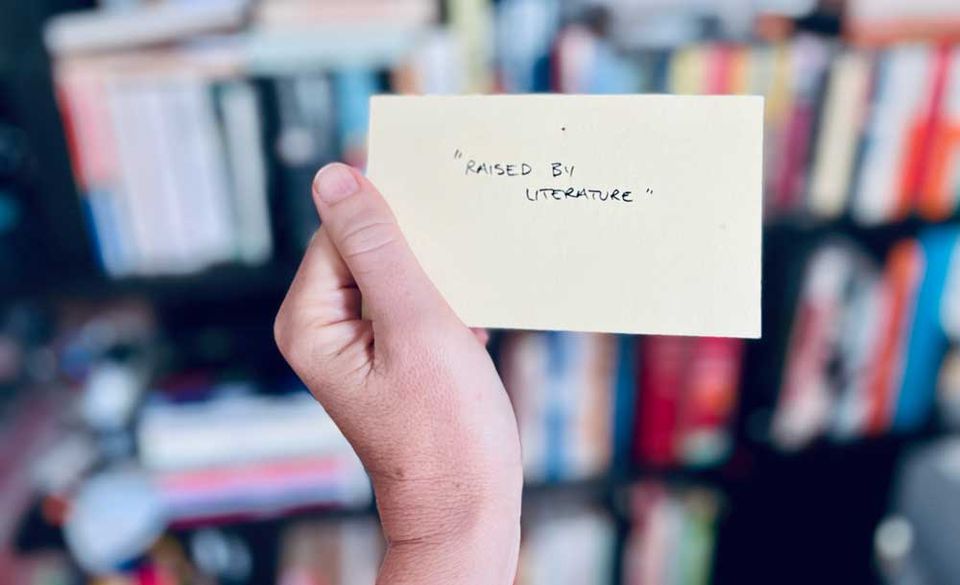 Raised by Literature