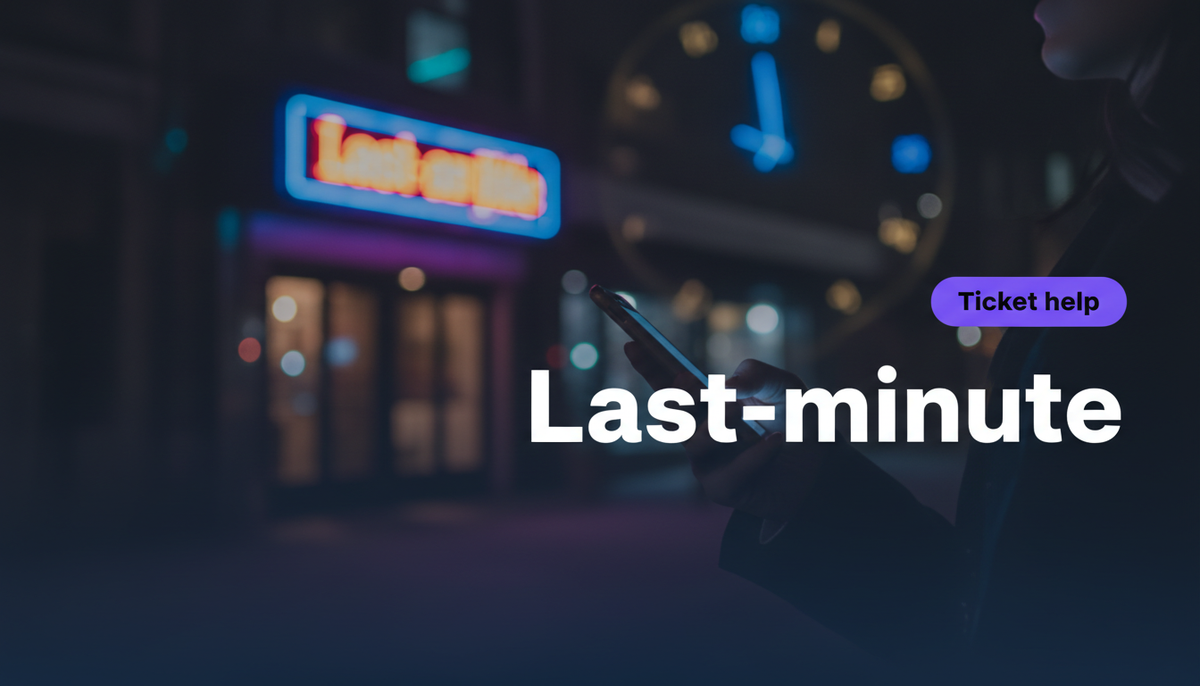 Last-minute tickets: how to buy safely and avoid overpaying