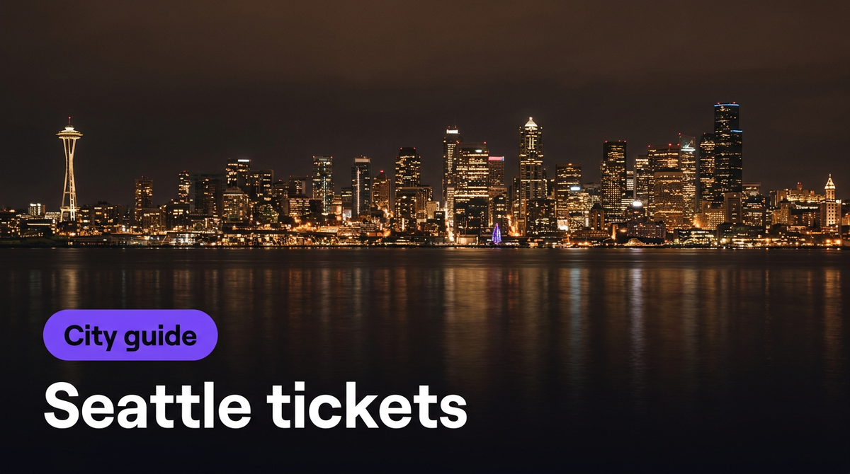 Seattle tickets: how to buy safely (sports, concerts, comedy, theater)