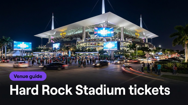 Hard Rock Stadium tickets:   transfer rules, entry tips, and how to buy safely