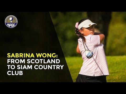 Sabrina Wong: From Scotland to Siam Country Club post image