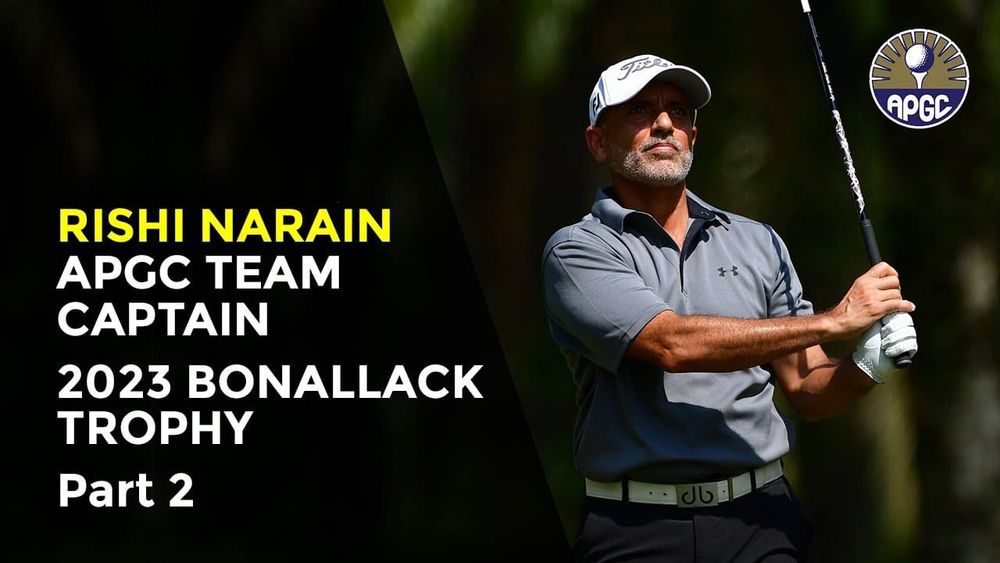 Bonallack Trophy Strategy with APGC Captain Rishi Narain post image