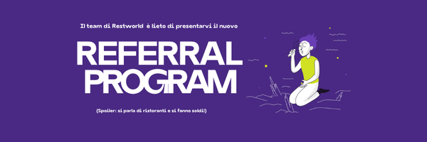 Scopri il Referral Program di Restworld!