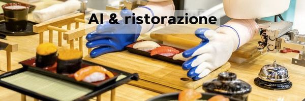 intelligenza artificiale nella ristorazione