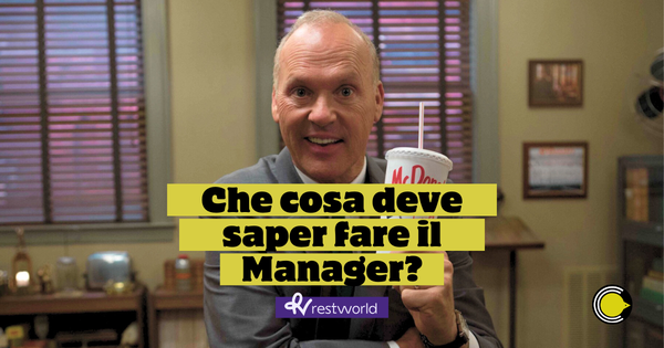 Chi è e cosa fa il MANAGER nella Ristorazione?