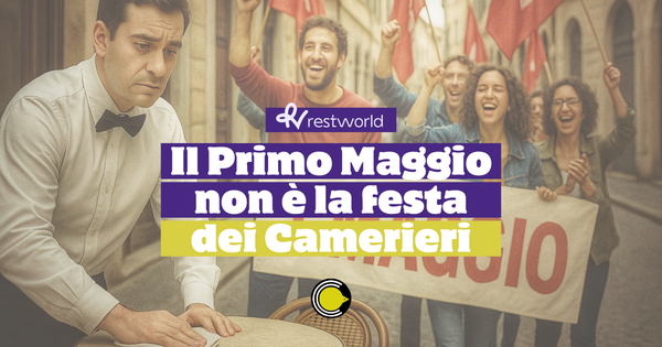 Ha senso che un cameriere festeggi il primo maggio?