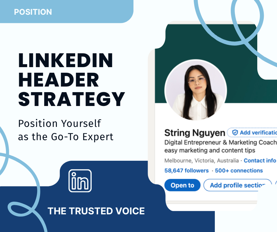 LinkedIn header strategy blog cover showing how to position yourself as an expert, featuring String Nguyen's profile example and The Trusted Voice POSITION framework