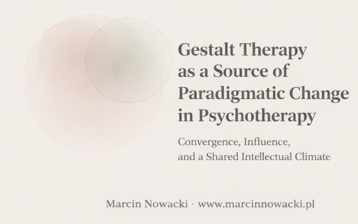 Gestalt Therapy as a Source of Paradigmatic Change in Psychotherapy