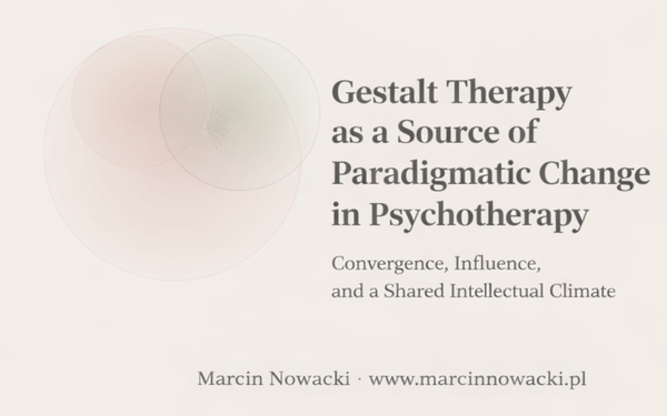 Gestalt Therapy as a Source of Paradigmatic Change in Psychotherapy