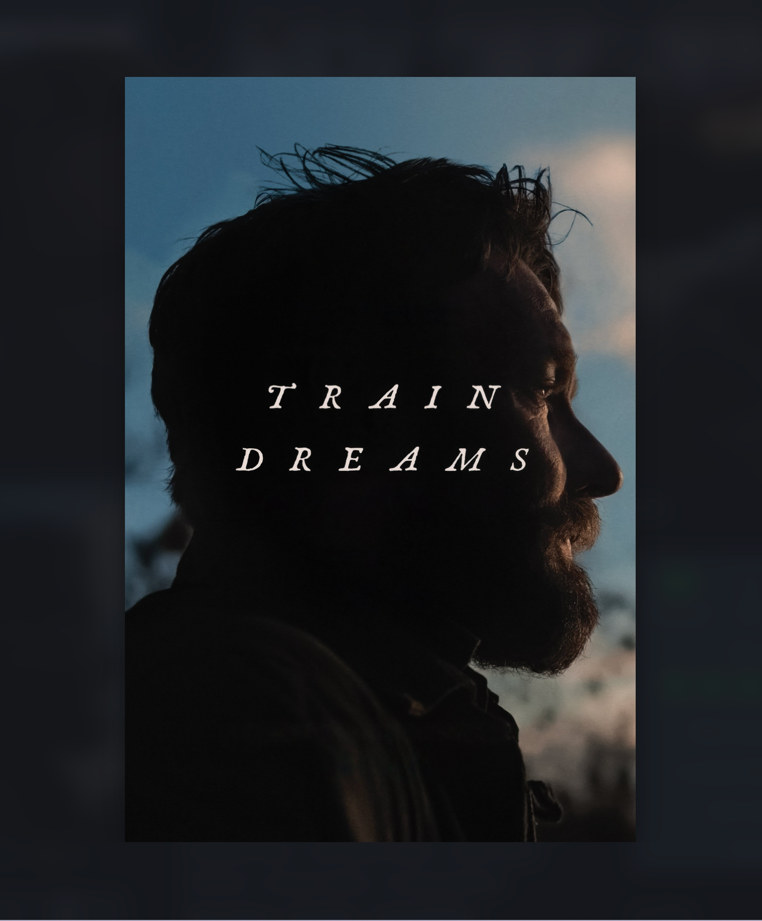 TRAIN DREAMS (2025)